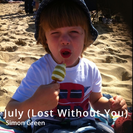 July (Lost Without You) | Boomplay Music