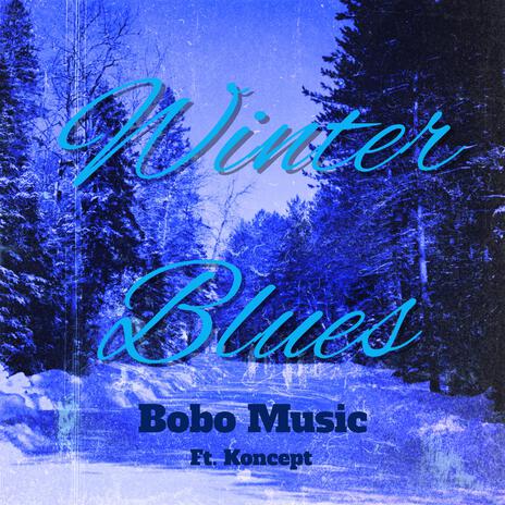 Winter Blues ft. Koncept | Boomplay Music