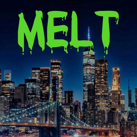 Melt | Boomplay Music