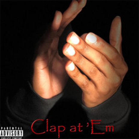 Clap At 'Em | Boomplay Music