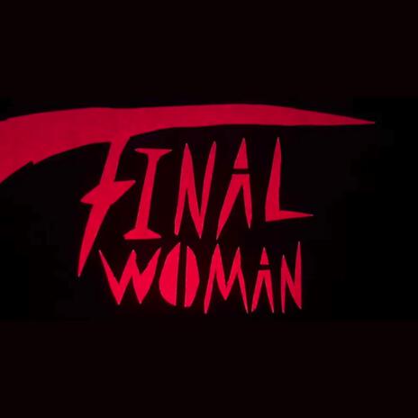 Final Woman Theme (Alternate) | Boomplay Music