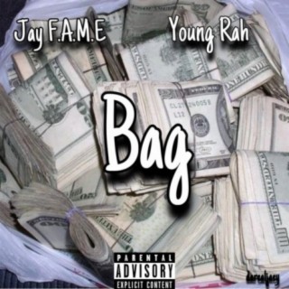 Bag (feat. Jay F.A.M.E)