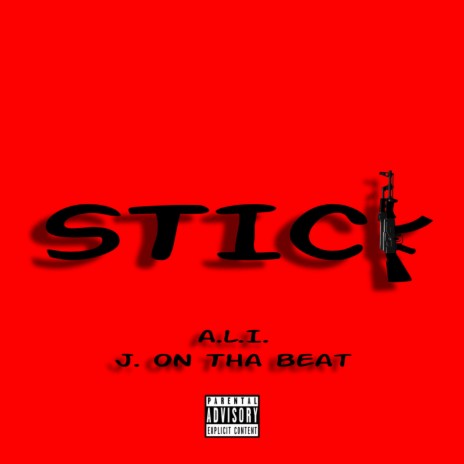 Stick (feat. J. On Tha Beat) | Boomplay Music