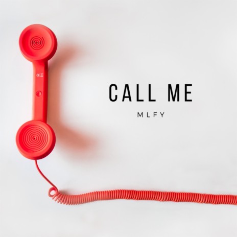 Call Me | Boomplay Music