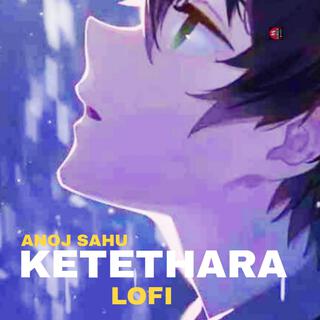 Ketethara Lofi