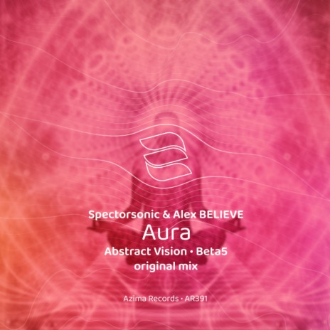 Aura (Abstract Vision Remix) ft. Alex BELIEVE