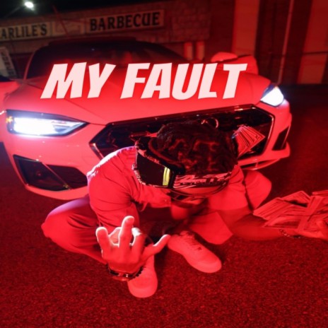 My Fault | Boomplay Music