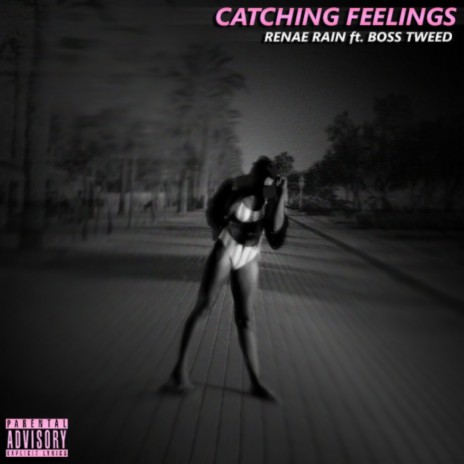Catching Feelings (feat. Boss Tweed) | Boomplay Music