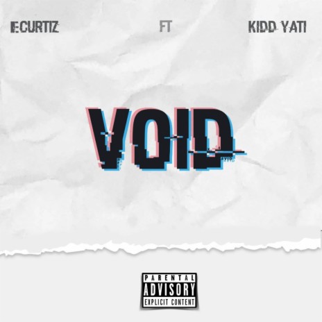 VOID ft. Kidd Yati | Boomplay Music