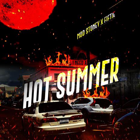 Hot Summer ft. Fiftie | Boomplay Music