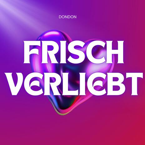 Frisch verliebt | Boomplay Music