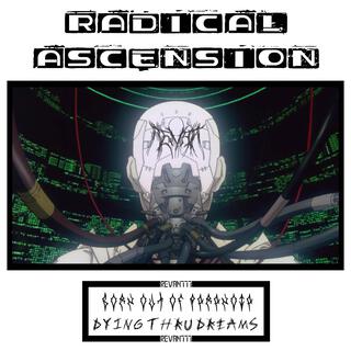 Radical Ascension