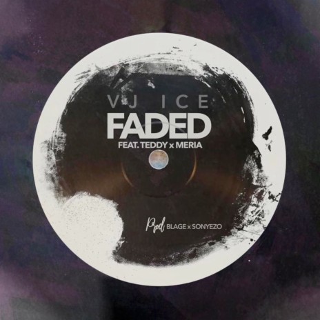 Faded ft. Teddy Music & Meria | Boomplay Music
