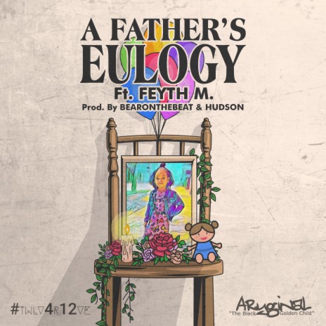 A Father's Eulogy (feat. Feyth M.) | Boomplay Music