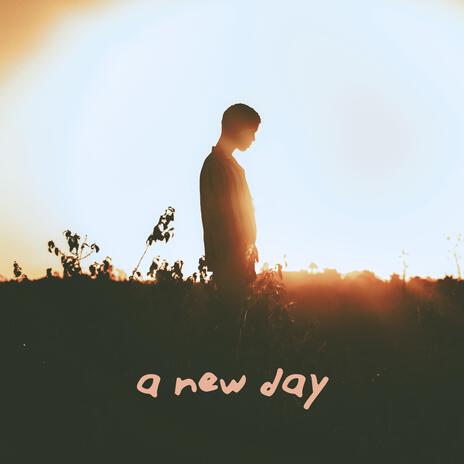 A New Day | Boomplay Music