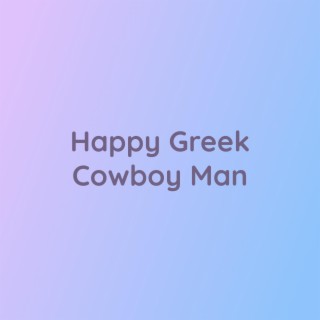 Happy Greek Cowboy Man