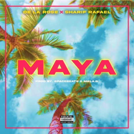 Maya (feat. Sharif Rafael) | Boomplay Music