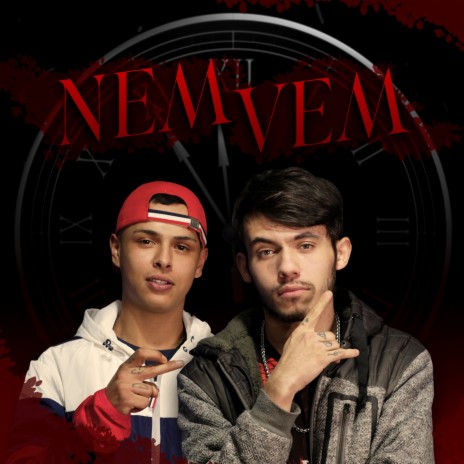 Nem Vem ft. Dg Da VM | Boomplay Music