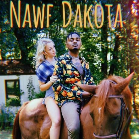 Nawf Dakota | Boomplay Music