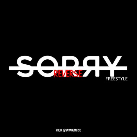Sorry freestyle | Boomplay Music