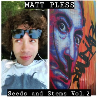 Seeds and Stems, Vol. 2
