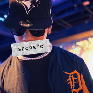 SECRETO! lyrics | Boomplay Music