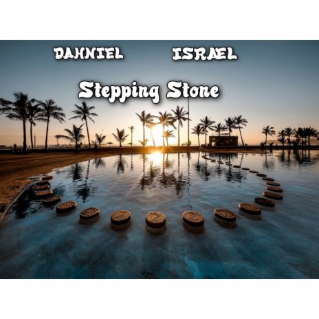 Stepping Stone ft. ISRÆL | Boomplay Music