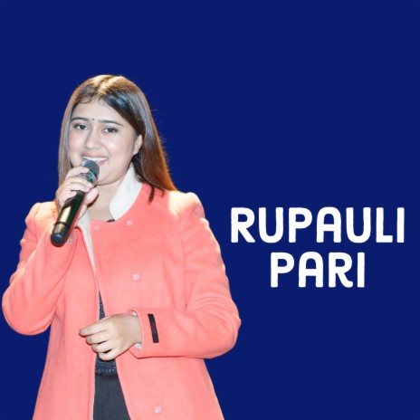 Rupauli Pari ft. Sisir yogi | Boomplay Music