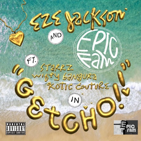 GETCHO! (feat. StarrZ, Wifty Bangura, Kotic Couture & Eze Jackson)