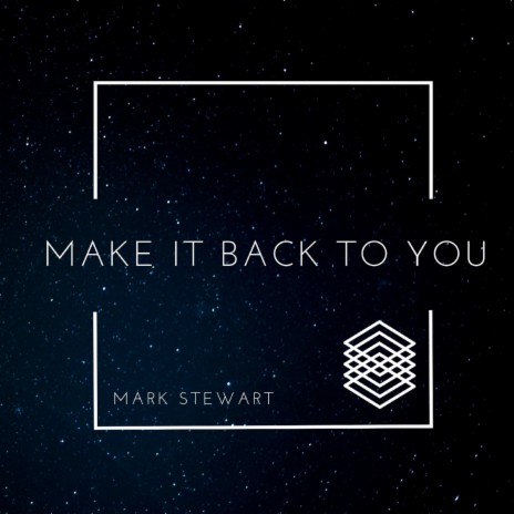 Make It Back To You ft. Ryan Davidson