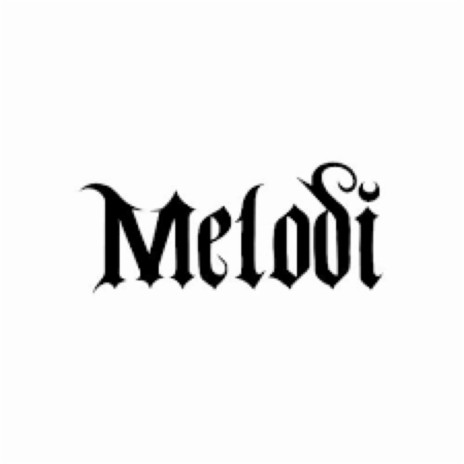 Melodi | Boomplay Music