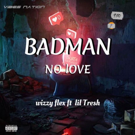 Badman No Love ft. Lil tresh | Boomplay Music