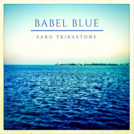 Babel Blue | Boomplay Music