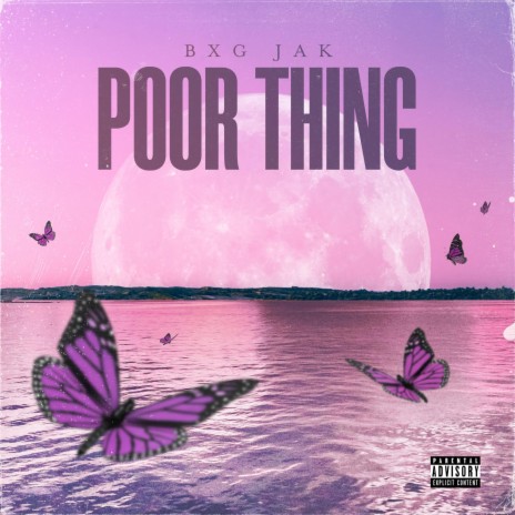 Poor Thing | Boomplay Music