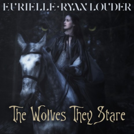 The Wolves They Stare ft. Ryan Louder