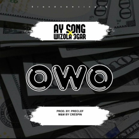 OWO ft. Wizola 3gar | Boomplay Music