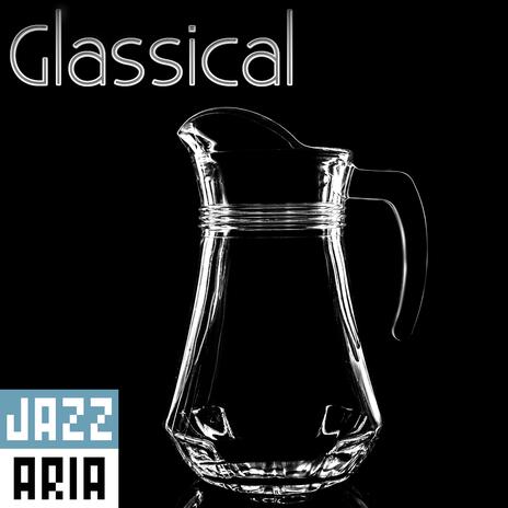 Glassical | Boomplay Music