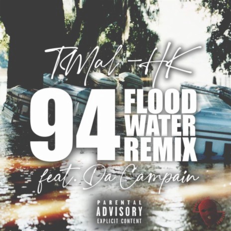 94 Flood Water (Remix) ft. Da Campain | Boomplay Music