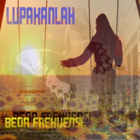 Lupakanlah | Boomplay Music