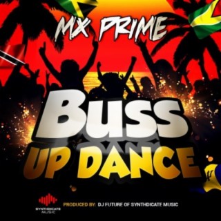 Buss Up Dance (feat. Mx Prime)