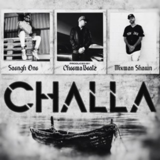 Challa (feat. Mixman Shawn & Saengh One)