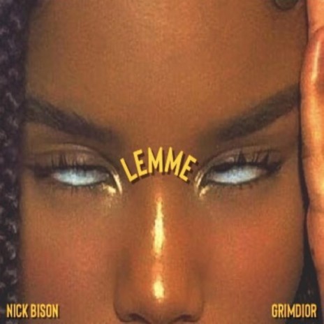 Lemme (feat. GrimDior) | Boomplay Music