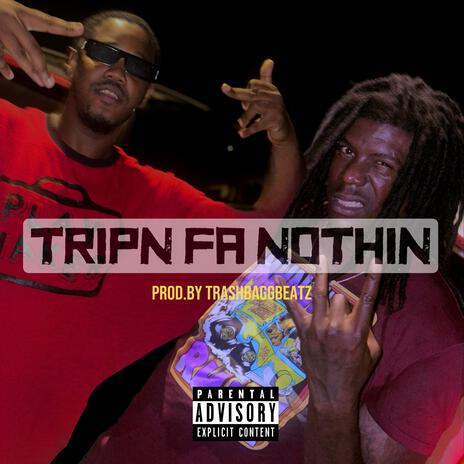 Tripn Fa Nothin (SMH2) ft. Tayboo Millionz