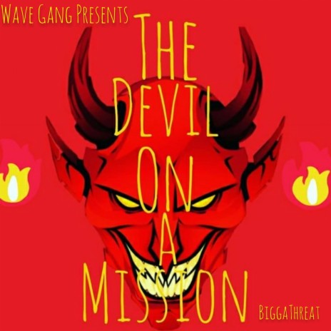 The Devil on a Mission | Boomplay Music