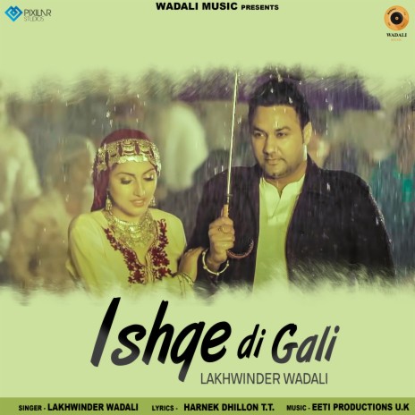 Ishqe Di Galli | Boomplay Music