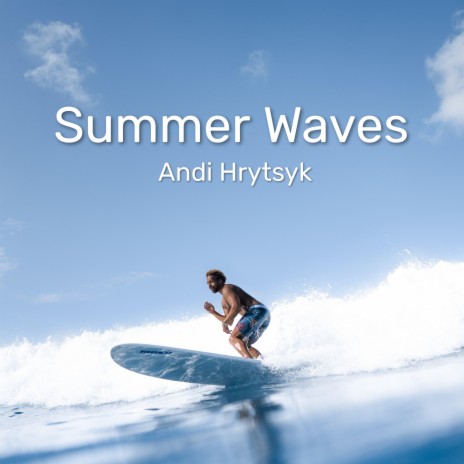 Summer Waves | Boomplay Music