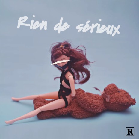 Rien de sérieux | Boomplay Music