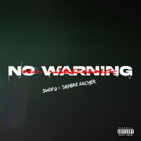 No Warning (feat. Sammie Archer) | Boomplay Music
