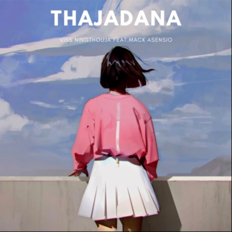 Thajadana ft. Mack Asensio | Boomplay Music