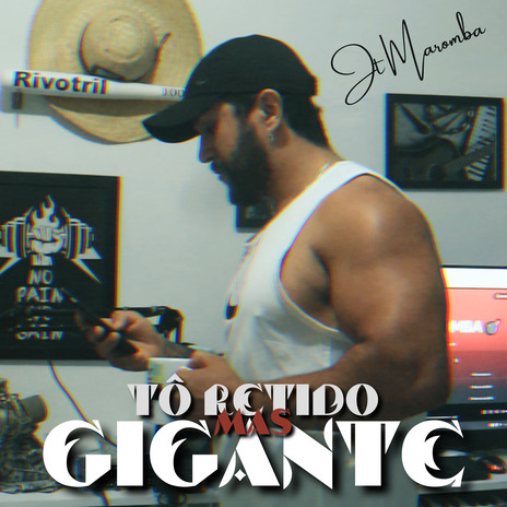 Tô Retido, Mas Gigante | Boomplay Music